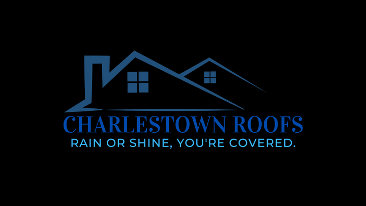 Charlestown Roofs. Rain or Shine, You're Covered.